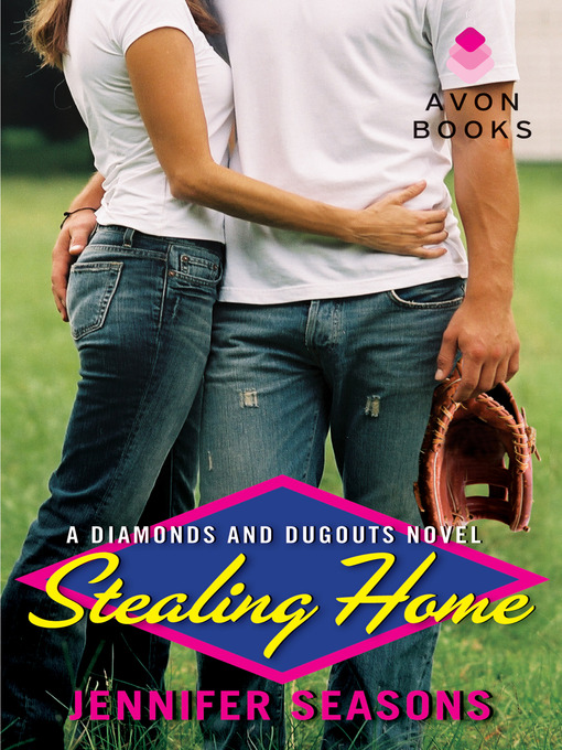Title details for Stealing Home by Jennifer Seasons - Wait list